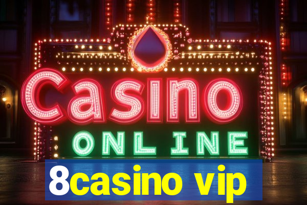 8casino vip